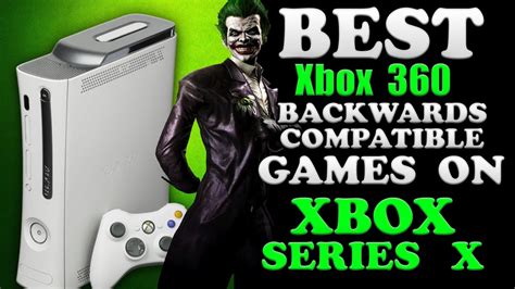 The best backwards compatible Xbox 360 games to .